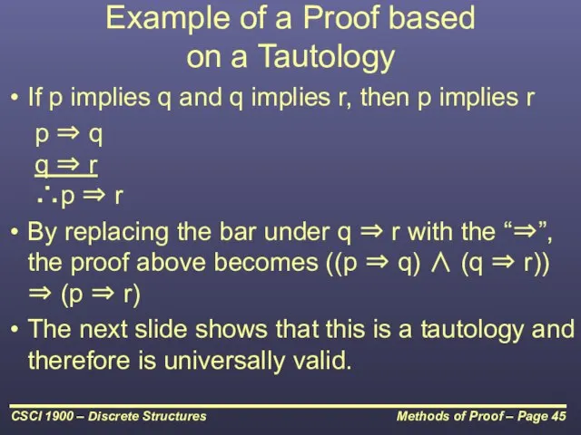Example of a Proof based on a Tautology If p implies q