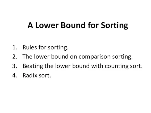 A Lower Bound for Sorting Rules for sorting. The lower bound on