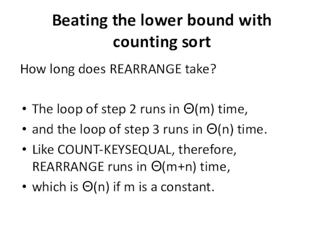 Beating the lower bound with counting sort How long does REARRANGE take?