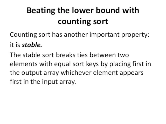 Beating the lower bound with counting sort Counting sort has another important