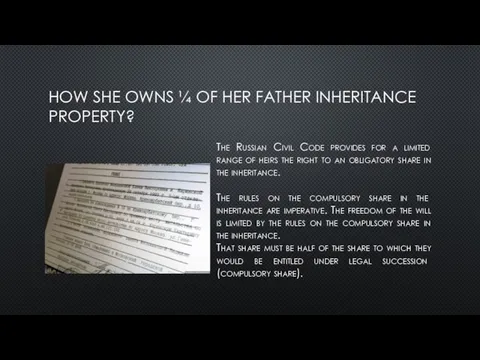 HOW SHE OWNS ¼ OF HER FATHER INHERITANCE PROPERTY? The Russian Civil