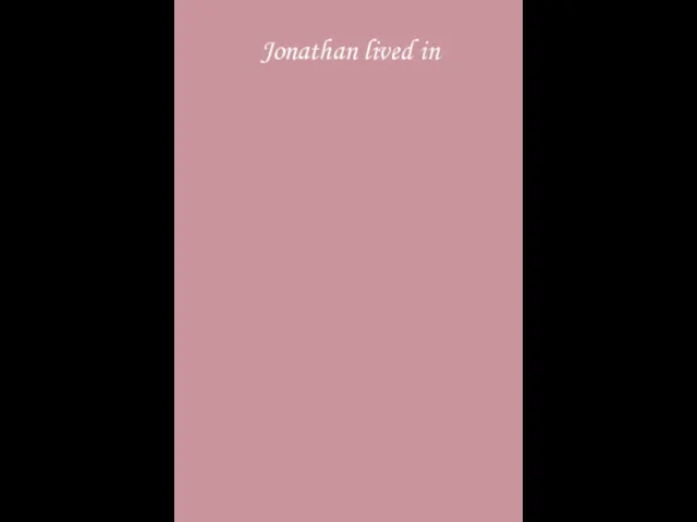 Jonathan lived in