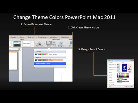 1. Expand Document Theme Change Theme Colors PowerPoint Mac 2011 2. Click