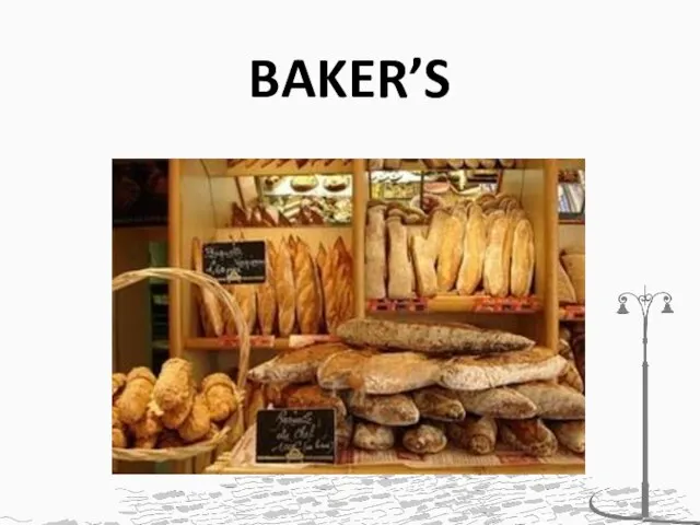 BAKER’S