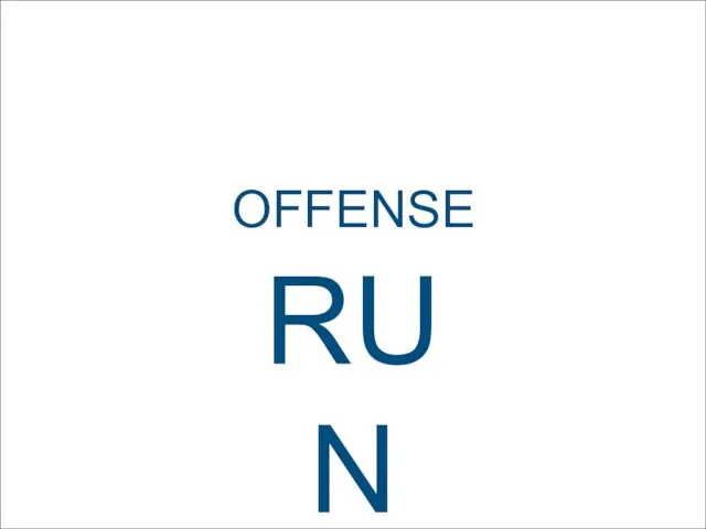 OFFENSE RUN