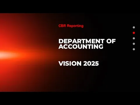 DEPARTMENT OF ACCOUNTING VISION 2025 CBR Reporting