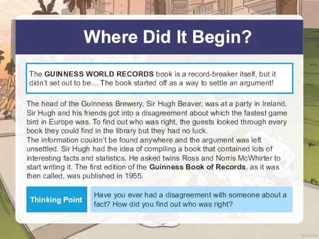Where Did It Begin? The GUINNESS WORLD RECORDS book is a record-breaker