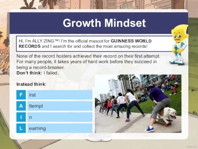 Growth Mindset None of the record holders achieved their record on their