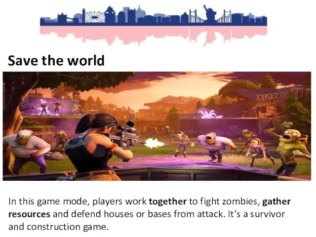 In this game mode, players work together to fight zombies, gather resources