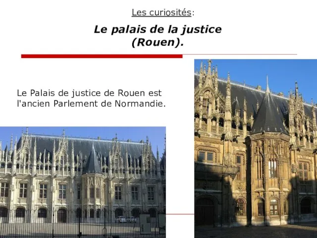 Le palais de la justice (Rouen). Le Palais de justice de Rouen