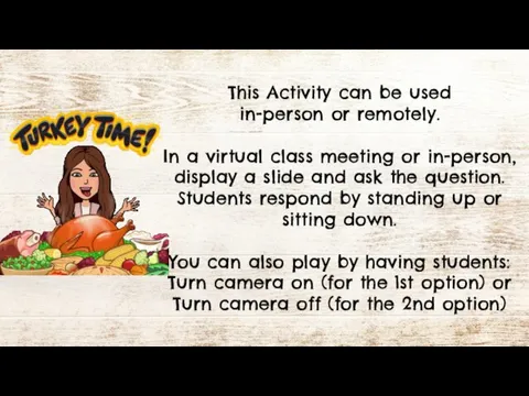 This Activity can be used in-person or remotely. In a virtual class
