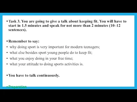 Task 3. You are going to give a talk about keeping fit.