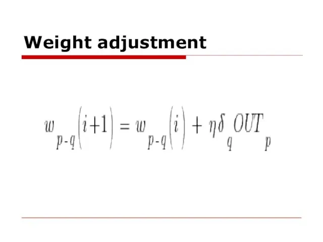 Weight adjustment