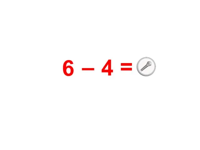 2 + 0 – получится 6 4 = –