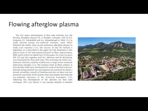 Flowing afterglow plasma