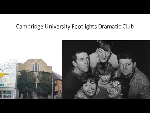 Cambridge University Footlights Dramatic Club