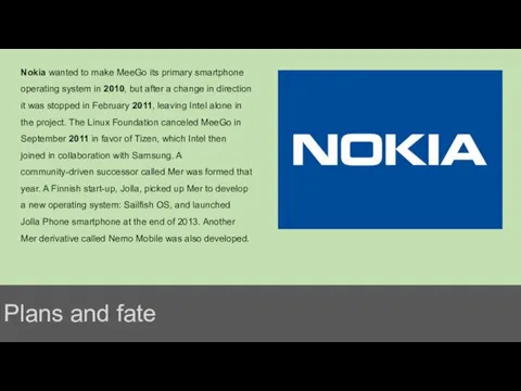 Plans and fate Nokia wanted to make MeeGo its primary smartphone operating