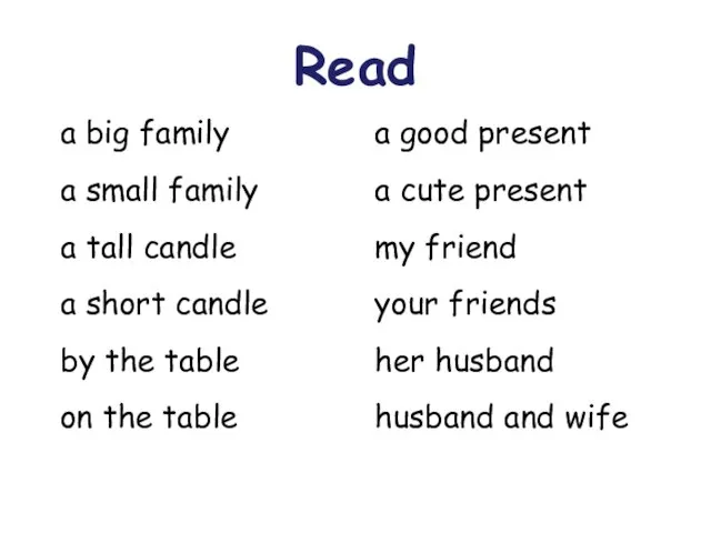 Read a big family a small family a tall candle a short