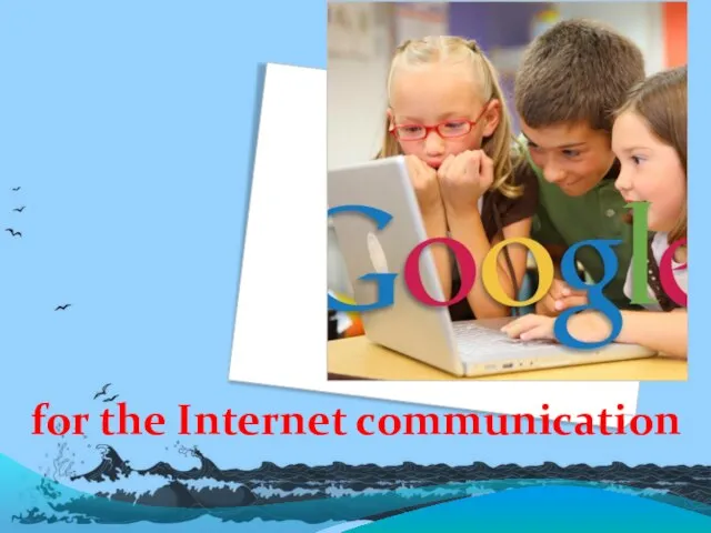 for the Internet communication