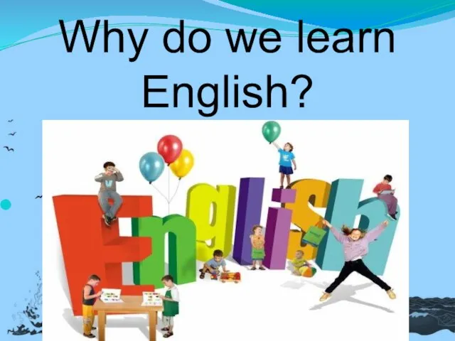 Why do we learn English?