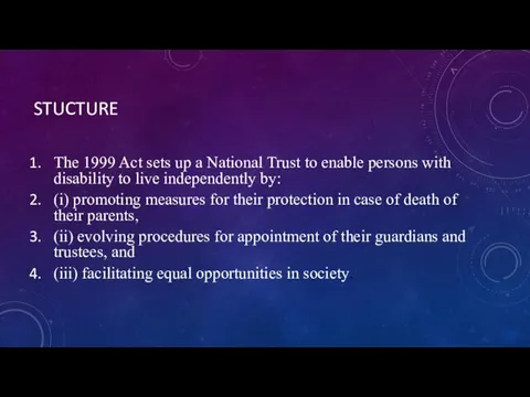 STUCTURE The 1999 Act sets up a National Trust to enable persons