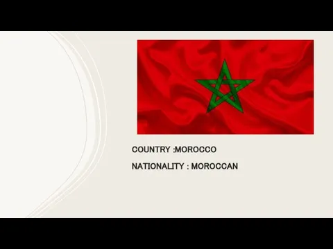 COUNTRY :MOROCCO NATIONALITY : MOROCCAN