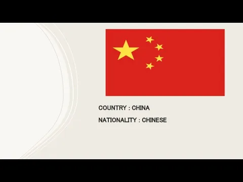 COUNTRY : CHINA NATIONALITY : CHINESE