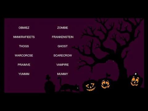 OBMIEZ ZOMBIE NNNKRAFIEETS FRANKENSTEIN THOGS GHOST WARCORCSE SCARECROW PRAIMVE VAMPIRE YUMMM MUMMY