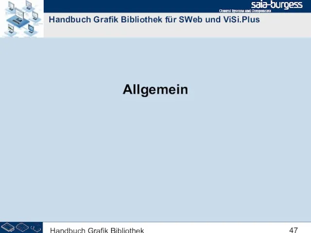 Handbuch Grafik Bibliothek Handbuch Grafik Bibliothek für SWeb und ViSi.Plus Allgemein