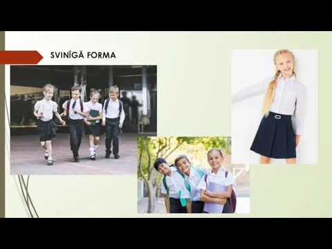 SVINĪGĀ FORMA