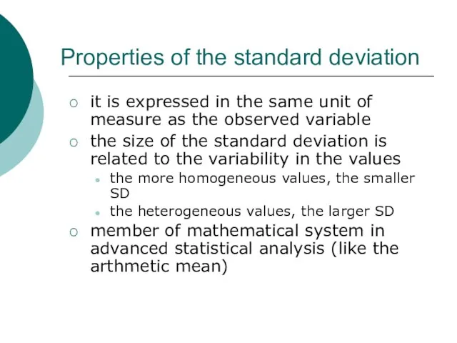 it is expressed in the same unit of measure as the observed