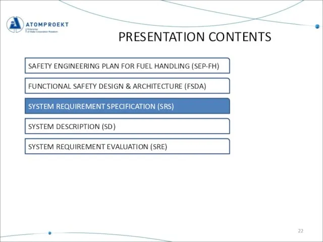 PRESENTATION CONTENTS SAFETY ENGINEERING PLAN FOR FUEL HANDLING (SEP-FH) FUNCTIONAL SAFETY DESIGN