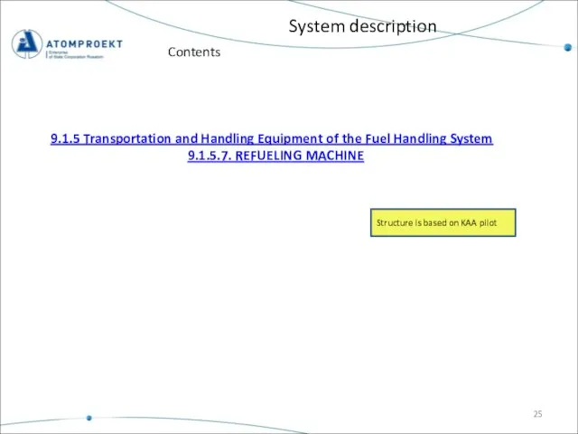 System description Contents 9.1.5 Transportation and Handling Equipment of the Fuel Handling