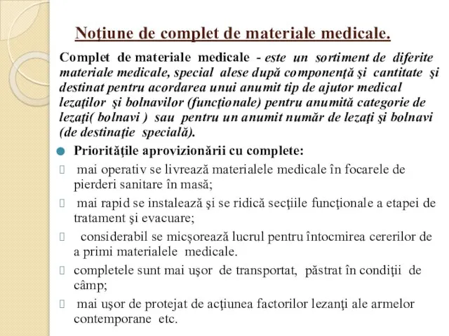 Noţiune de complet de materiale medicale. Complet de materiale medicale - este