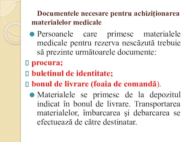 Documentele necesare pentru achiziţionarea materialelor medicale Persoanele care primesc materialele medicale pentru