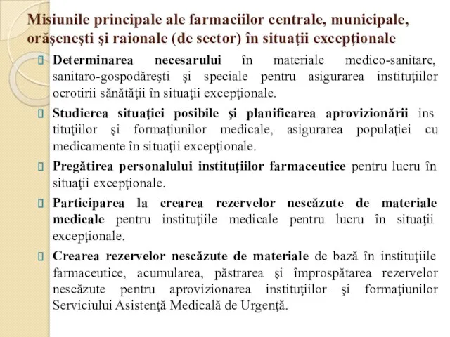 Misiunile principale ale farmaciilor centrale, municipale, orăşeneşti şi raionale (de sector) în