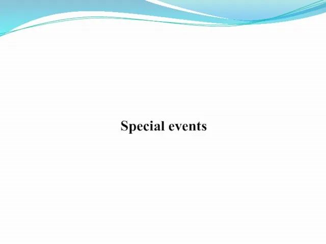 Special events