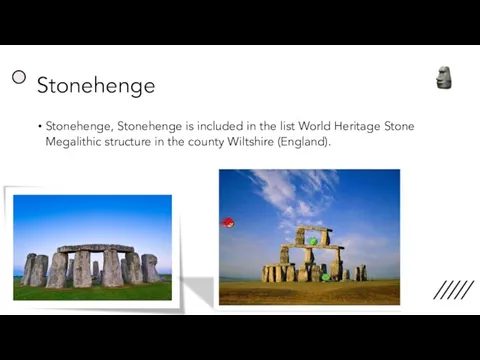 Stonehenge Stonehenge, Stonehenge is included in the list World Heritage Stone Megalithic
