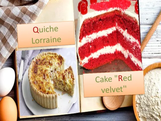 Quiche Lorraine Cake "Red velvet''
