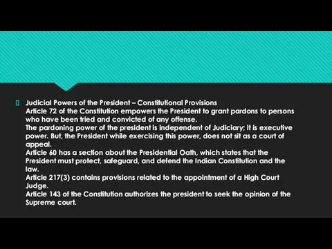 Judicial Powers of the President – Constitutional Provisions Article 72 of the