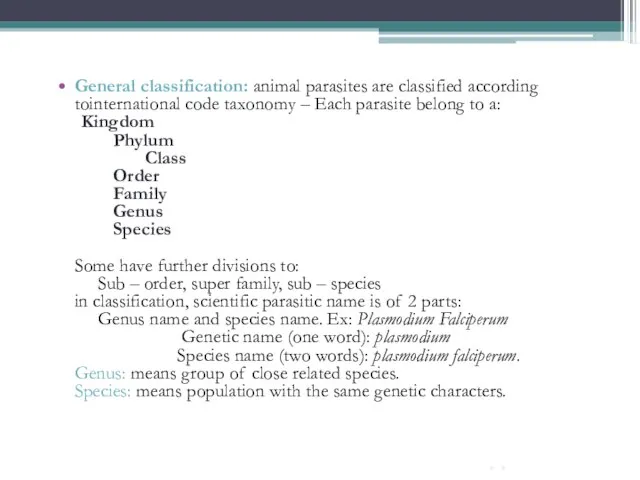.. General classification: animal parasites are classified according tointernational code taxonomy –