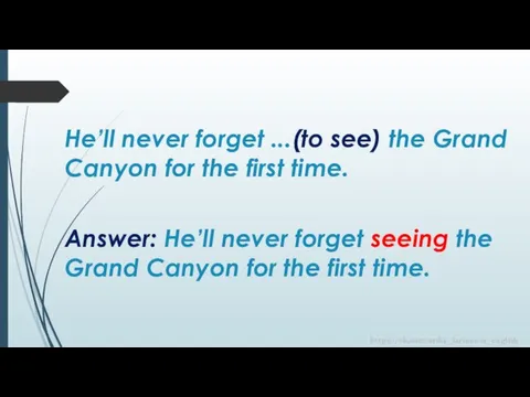 Answer: He’ll never forget seeing the Grand Canyon for the first time.