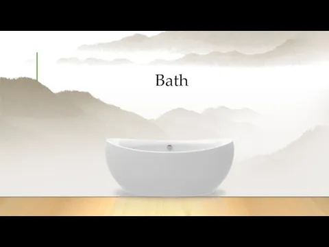 Bath