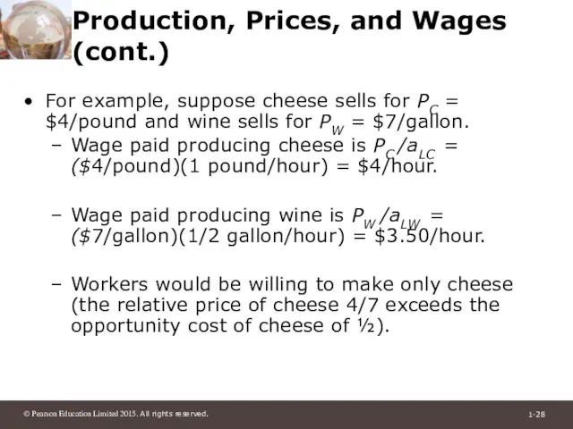 Production, Prices, and Wages (cont.) For example, suppose cheese sells for PC