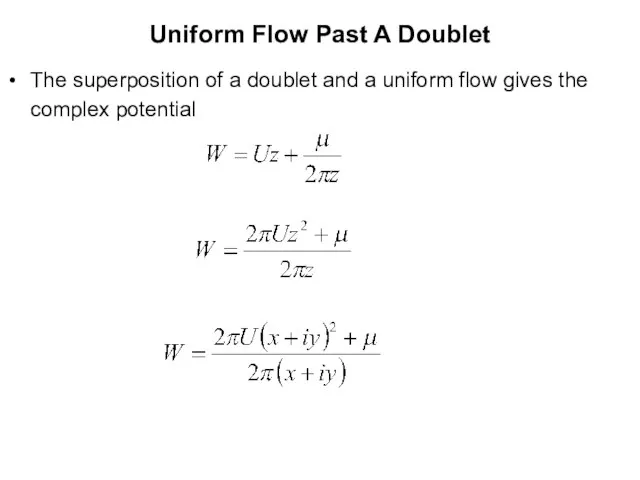 Uniform Flow Past A Doublet The superposition of a doublet and a