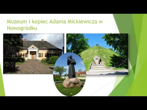 Muzeum i kopiec Adama Mickiewicza w Nowogródku