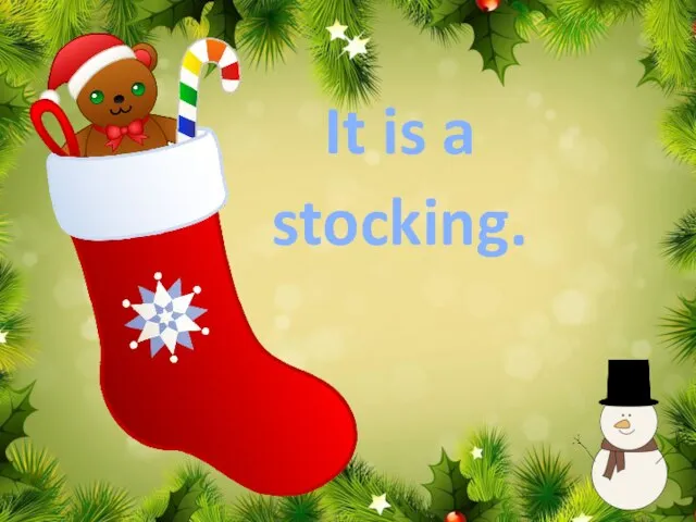 stocking. It is a