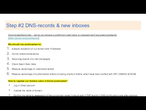 Step #2 DNS-records & new inboxes Second significant step – set up