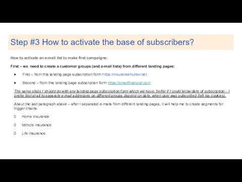 Step #3 How to activate the base of subscribers? How to activate