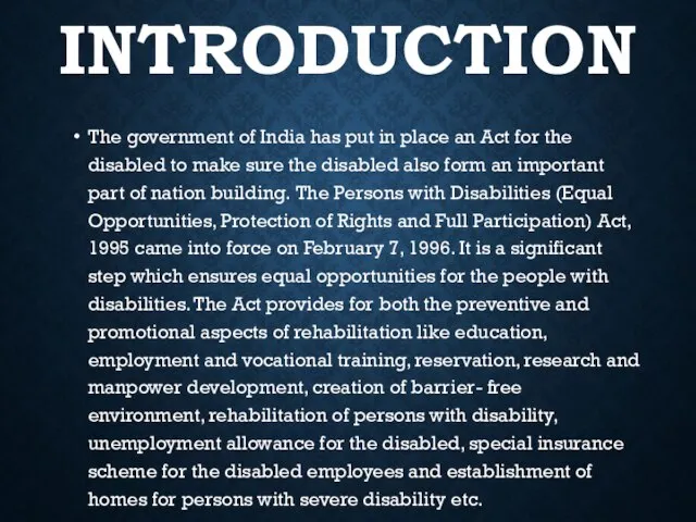 INTRODUCTION The government of India has put in place an Act for